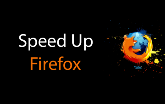 Speed Up Firefox