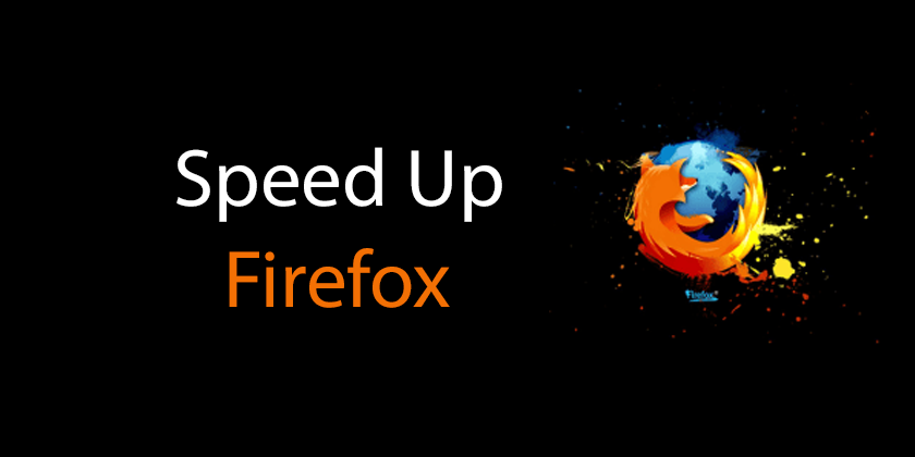 Speed Up Firefox