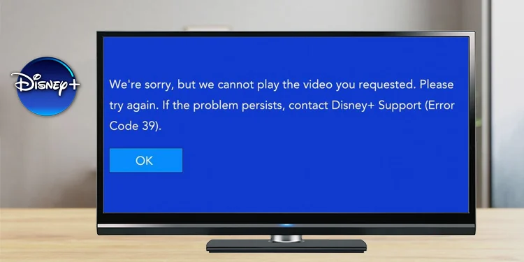 Disney plus error code 39